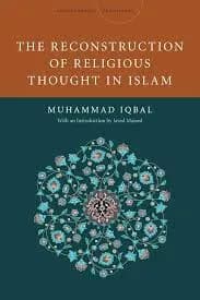 The reconstruction of religious thought in Islam